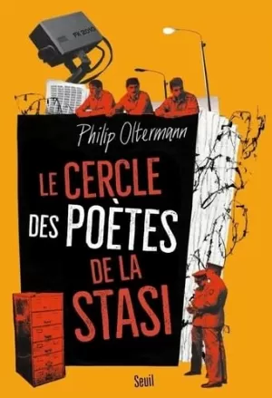 Philip Oltermann - Le Cercle des poètes de la Stasi